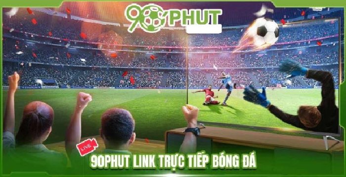 Khám phá 90phut TV 90phut.store và những câu chuyện thú vị đằng sau sân cỏ