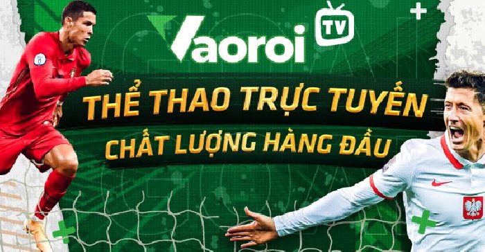 Vaoroi TV – Cách xem bóng đá miễn phí không giới hạn tại vaoroi.lat