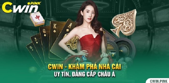 Cwin - Khám phá nhà cái uy tín, đẳng cấp châu Á