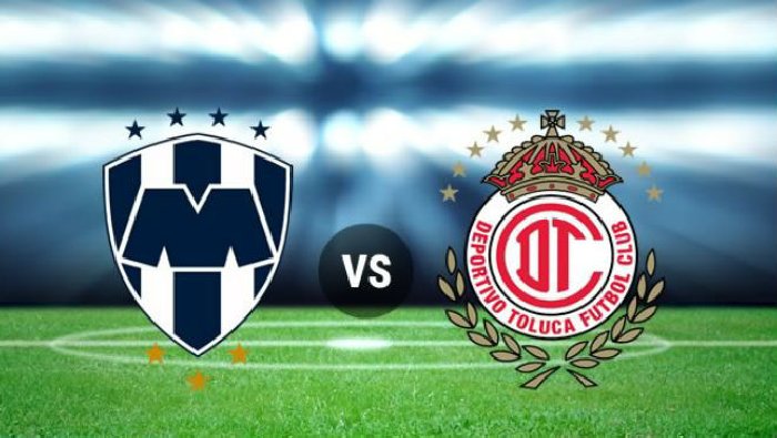 Soi kèo Monterrey vs Toluca, 09h10 ngày 19/2