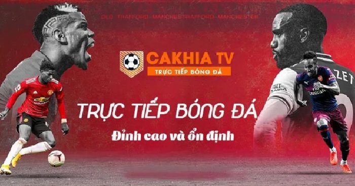 Cakhia TV - Trực tiếp bóng đá full HD++ miễn phí 100%