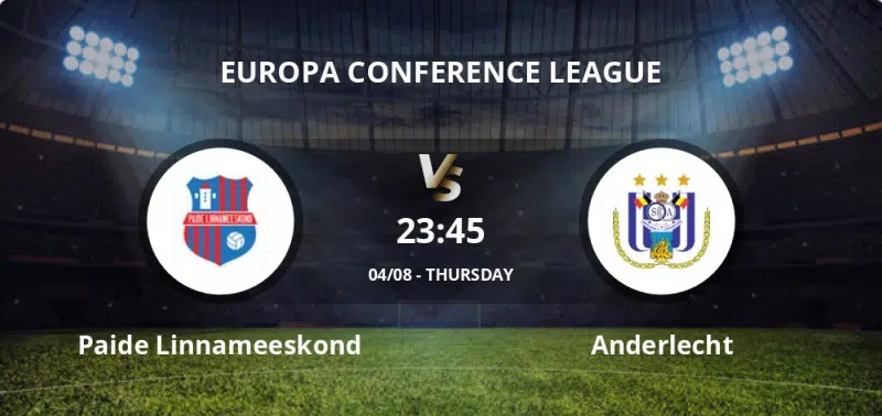 Nhận định, soi kèo Paide Linnameeskond vs Anderlecht, 23h45 ngày 4/8