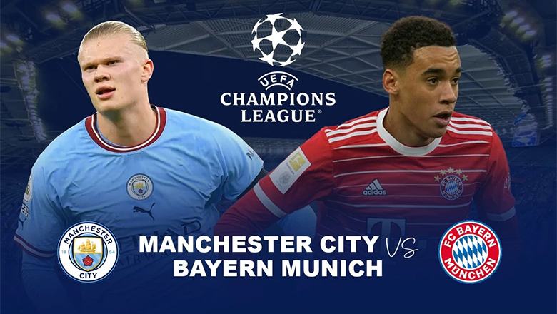 Dự đoán tỷ lệ, soi kèo Man City vs Bayern Munich, 2h00 ngày 12/4: Tận dụng lợi thế