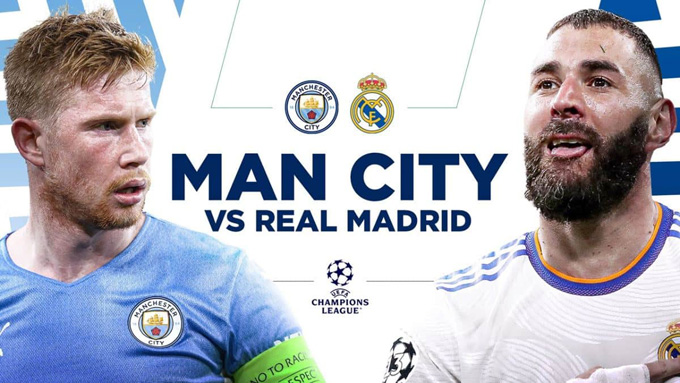 Soi tỷ lệ kèo hiệp 1 Man City vs Real Madrid, 02h00 ngày 18/5